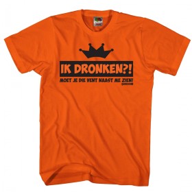 Ik dronken?! Koningsdag editie 2022