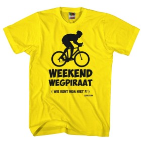 Weekend wegpiraat Wie kent hem niet Wieler shirt